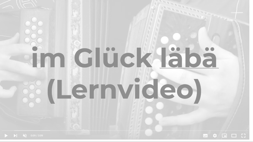 im Glück läbä (Lernvideo)