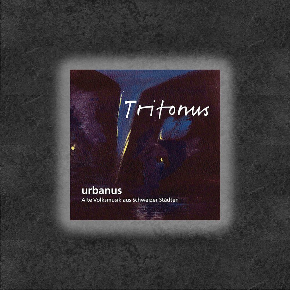 Tritonus - Alte Volksmusik in der Schweiz (CD)