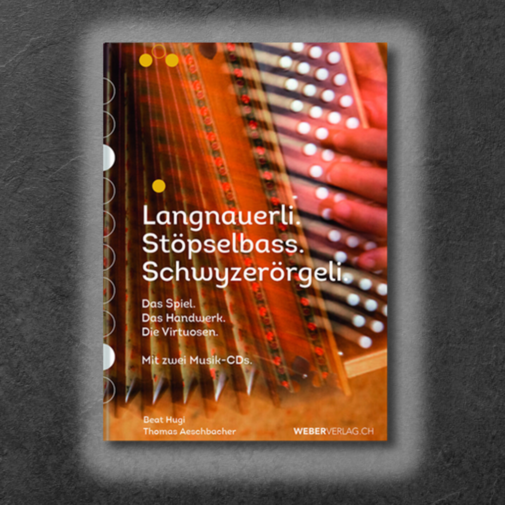 Langnauerli. Stöpselbass. Schwyzerörgeli (Buch)